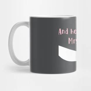 Mrs Robinson, pink white Mug